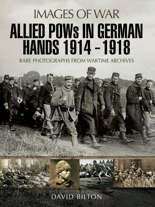 Title details for Allied POWs in German Hands 1914–1918 by David Bilton - Available